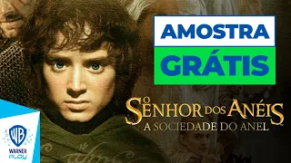 O Senhor dos Anéis - A Sociedade do Anel - Amostra Grátis