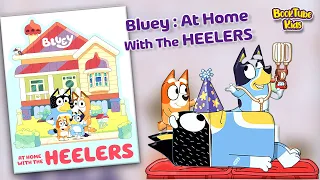 Bluey: At Home with the Heelers | BookTube Kids | Kids Book Read Aloud | Storytelling