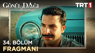 Gönül Dağı 34. Bölüm Fragmanı