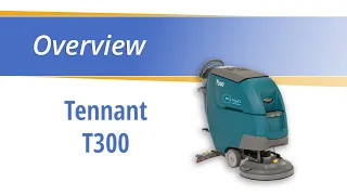 USA-CLEAN Overview on the Tennant T300