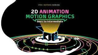 Teaser Giới Thiệu Khóa Học 2D Animation & Motion Graphics Basic To Intermediate