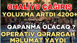 TƏCİLİ XƏBƏR! OPERATİV QƏRARGAH MƏLUMAT YAYDI! SƏRT KARANTİN REJİMİ