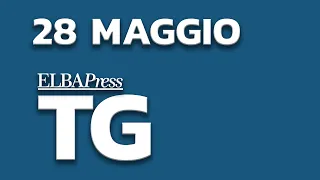 TG Elba Press | 28 Maggio 2024