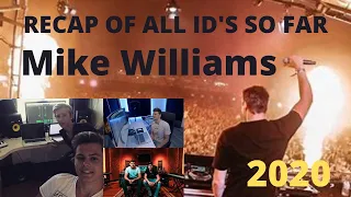 RECAP OF ALL MIKE WILLIAMS ID'S SO FAR | 2020