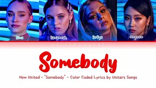 Now United -"Somebody"- Color Coded Lyrics