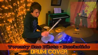 Twenty One Pilots - Backslide [Drum Cover]