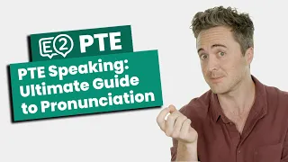 The PTE Academic Speaking Ultimate Guide to Pronunciation