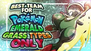 Best Team for Pokemon Emerald Grass Types Only