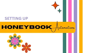 Setting Up HoneyBook Automations