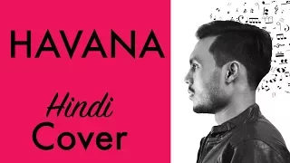 Camila Cabello - HAVANA HINDI COVER | ओ जाना | Hindi Cover Series E11