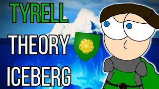 House Tyrell Theory Iceberg | Fantasy Haven