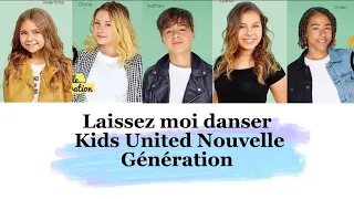 Kids United NG - Laissez-moi danser (Monday, Tuesday) (paroles)