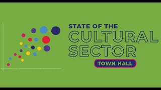 State of the Cultural Sector Town Hall