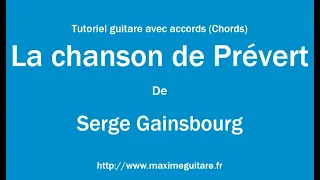 La chanson de Prévert (Serge Gainsbourg) - Tutoriel guitare avec partition en description (Chords)