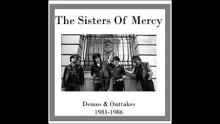 The Sisters Of Mercy   Demos And Outtakes 1981   1986