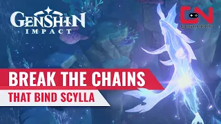 Break the Chains that Bind Scylla Genshin Impact Last Day of Remuria