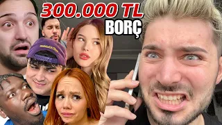 FENOMENLERDEN BORÇ PARA İSTEDİM !?