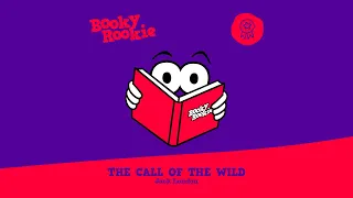 Booky Rookie / Audiobooks / Classics / The Call Of The Wild - Jack London