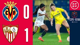 Resumen Copa de la Reina | Villarreal CF 0-1 Sevilla FC | Octavos de final