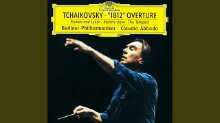 Tchaikovsky: Romeo and Juliet, Fantasy Overture, TH 42