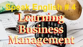 Speak English - Lesson # 4 - Learning Business Management