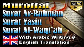 Murottal Surat Ar Rahman, Surat Yasin, Surat Al Waqi'ah English Translation