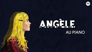 SPOTIFY x Angèle | Angèle au Piano