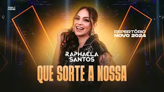 Que Sorte A Nossa - Raphaela Santos