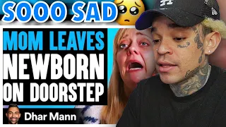 Dhar Mann - MOM LEAVES Newborn ON THE DOORSTEP, She Lives To Regret It [reaction]