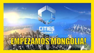 🏗️ Empieza Ciudad Mongolia 🏗️ CITIES SKYLINES 2 01 Gameplay español