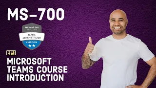 MS-700 Exam EP 01: MS-700 Course Introduction