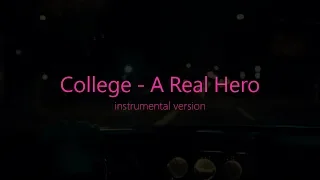 College - A Real Hero (Instrumental Version)