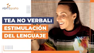 Conducta Verbal/TEA no verbal: Estimulación del lenguaje. Dr. Aida Tarifa Rodríguez, BCBA-D