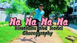 Na Na Na Na - Dance | J star | Himanshu dulani and Leonel Sequeira Choreography