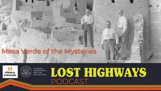 Lost Highways S4 E8 | Mesa Verde of the Mysteries