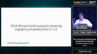 The amazing disappearing, reappearing trigraphs... -  Paul "TBBle" Hampson [ CppCon 2017 ]