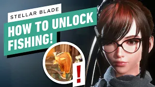 Stellar Blade: Here's EXACTLY When You Can Start Fishing!