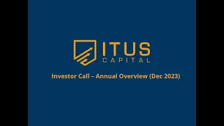 Itus Capital Annual Investor Call 2023