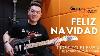 First To Eleven - Feliz Navidad (GE Teacher Christmas Cover)