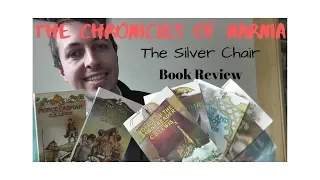 The Chronicles Of Narnia The Silver Chair | Book Review