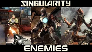 All Bosses and Enemies of Singularity