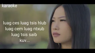 luag tsis hlub kuv - karaoke sonie thoj