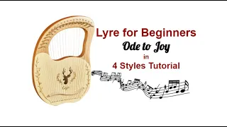 Lyre Tutorial for Beginners - Ode to Joy in 4 Styles