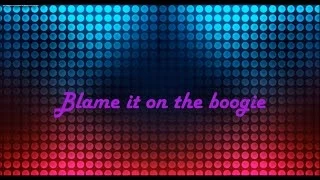 Blame It On The Boogie The Jacksons Lyrics