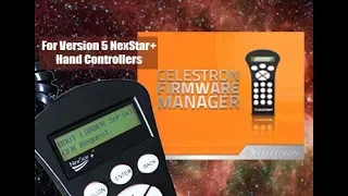 How to Update a Celestron Computerized Mount & Hand Controller (Version 5) with CFM