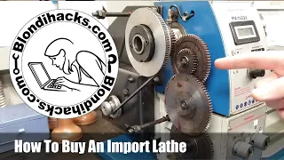 Import Lathe Buying Guide