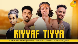 Fiilmii Afaan Oromoo Haaraa Kiyyaf Tiyya 2022 [ New Afaan Oromo Film/Ethiopian Oromo Movie 2022]