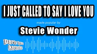 Stevie Wonder - I Just Called To Say I Love You (Karaoke Version)
