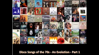 Disco Songs of the 70s - An Evolution - Part 1