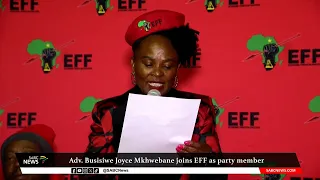 Recently axed Public Protector Adv. Busisiwe Mkhwebane joins EFF as party member